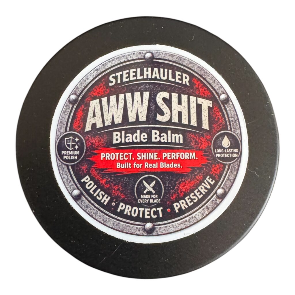 Steel Hauler Knives "Aww Shit" blade balm 2oz